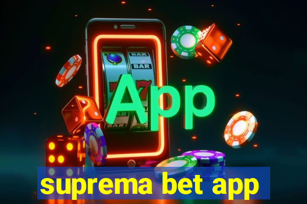 suprema bet app