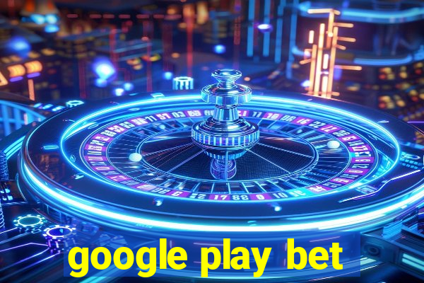 google play bet