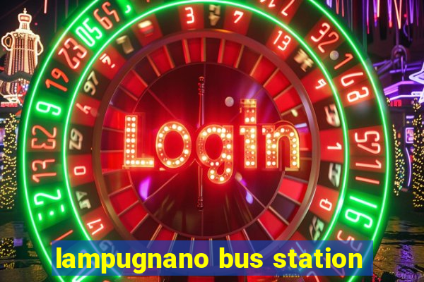 lampugnano bus station