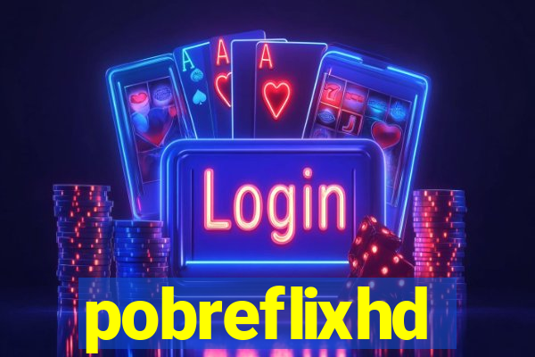 pobreflixhd