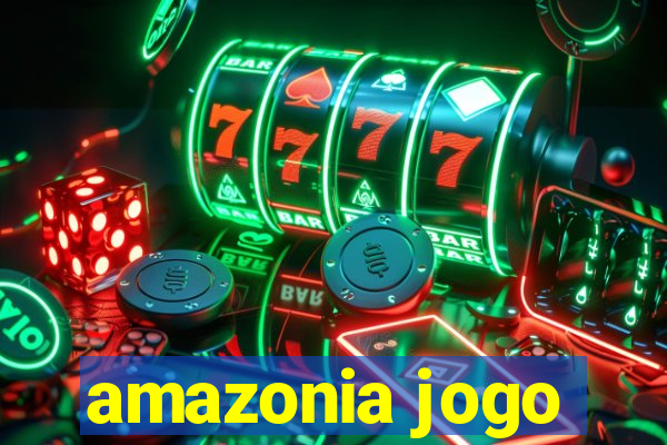 amazonia jogo