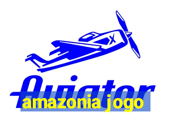 amazonia jogo