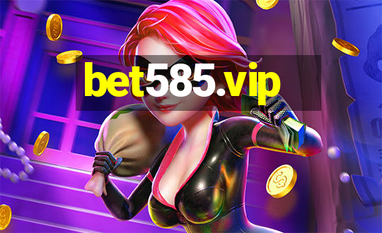 bet585.vip