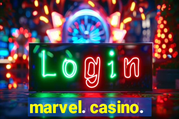 marvel. casino.