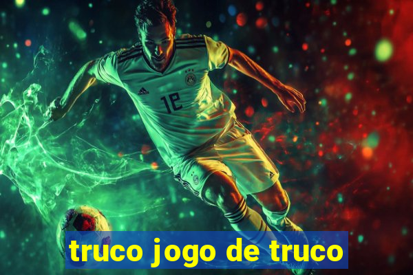 truco jogo de truco