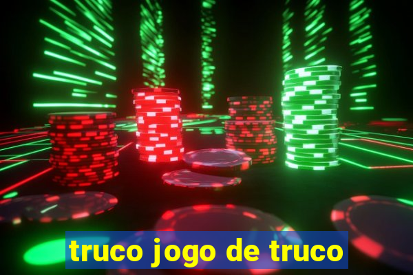 truco jogo de truco