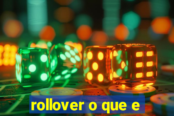 rollover o que e