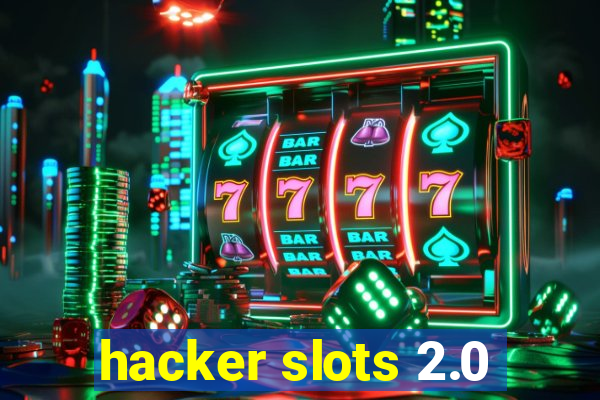 hacker slots 2.0