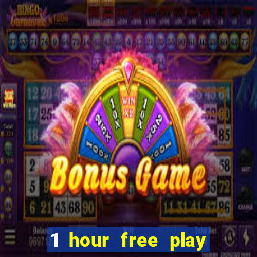 1 hour free play no deposit casino