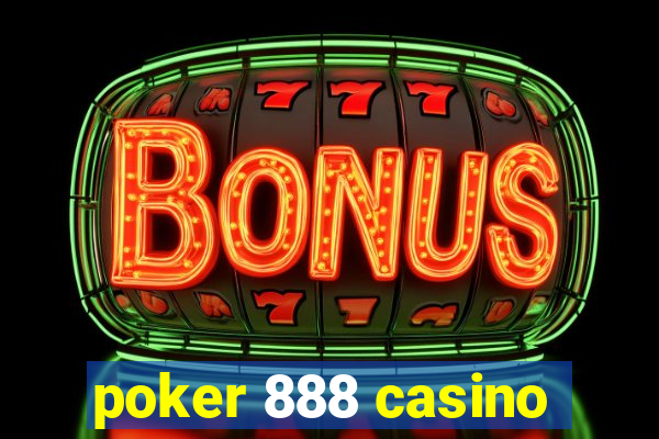 poker 888 casino