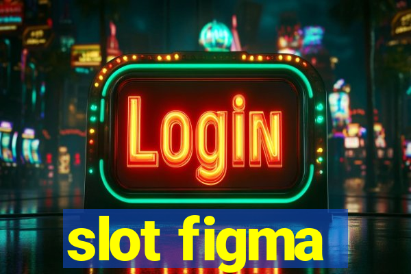 slot figma