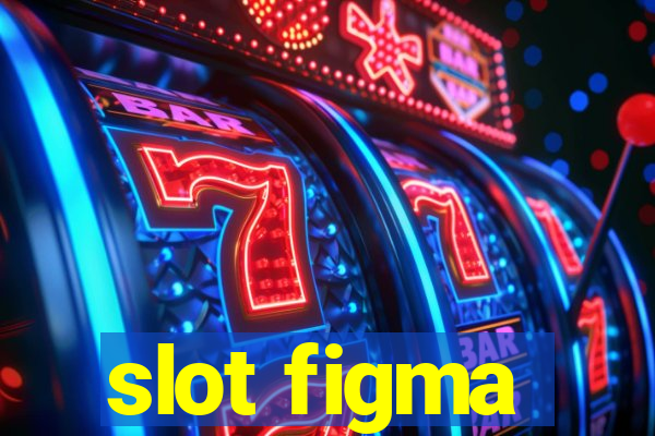 slot figma