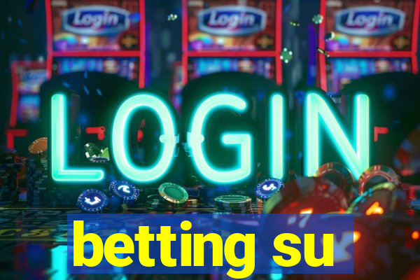 betting su