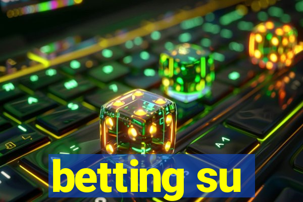 betting su