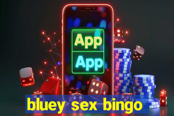 bluey sex bingo