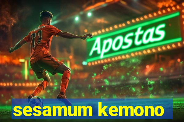 sesamum kemono