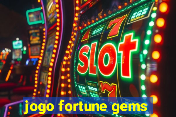 jogo fortune gems