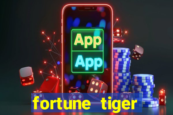 fortune tiger esporte da sorte