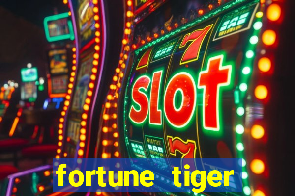 fortune tiger esporte da sorte