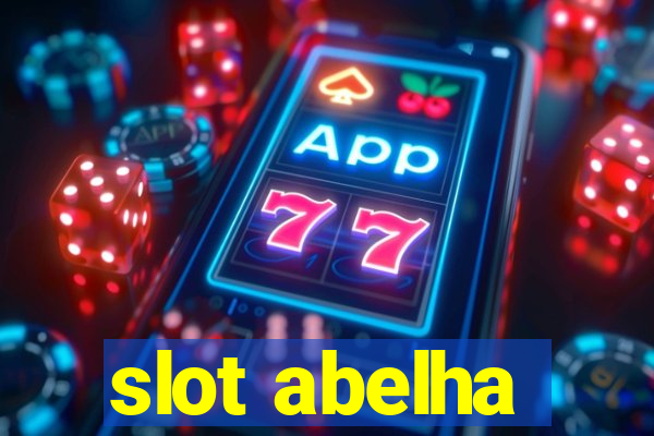 slot abelha