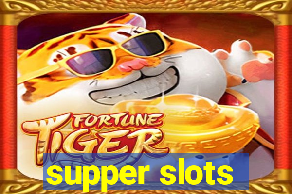 supper slots