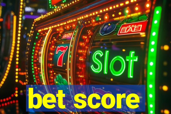 bet score