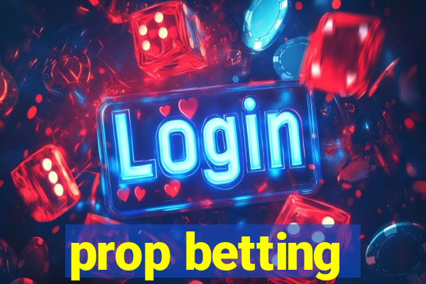 prop betting