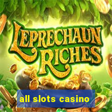 all slots casino