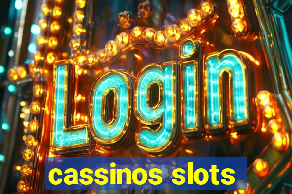 cassinos slots