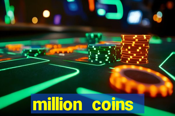 million coins respin slot