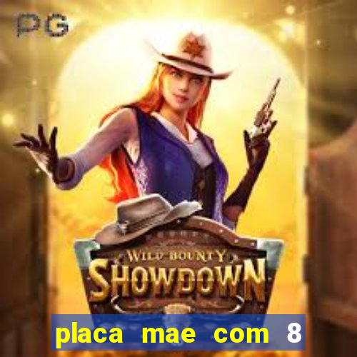 placa mae com 8 slot de memoria