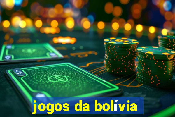 jogos da bolívia