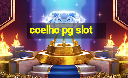 coelho pg slot