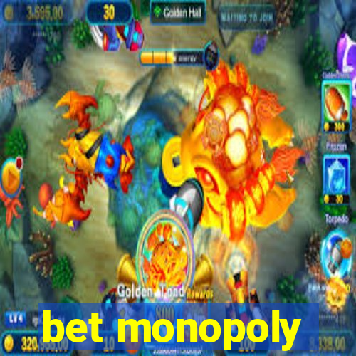 bet monopoly