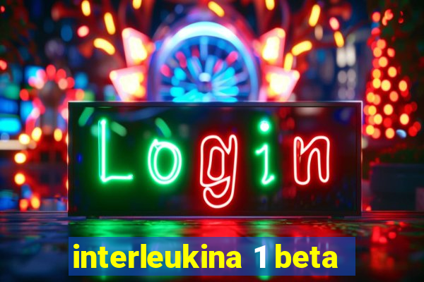 interleukina 1 beta