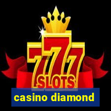 casino diamond