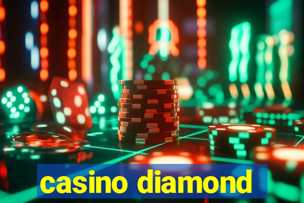 casino diamond