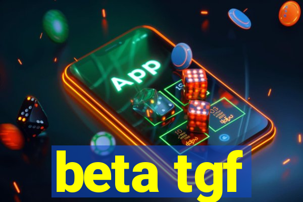 beta tgf