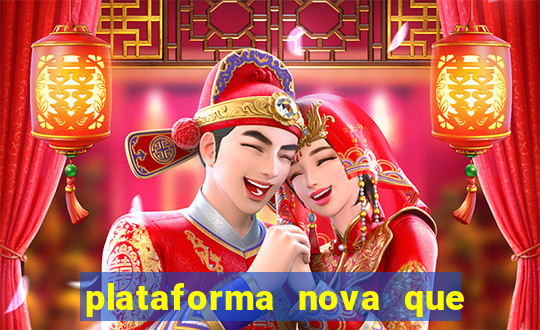 plataforma nova que da b么nus no cadastro