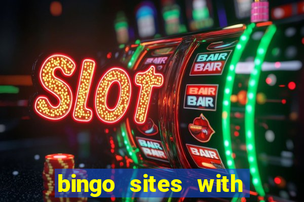 bingo sites with free money no deposit