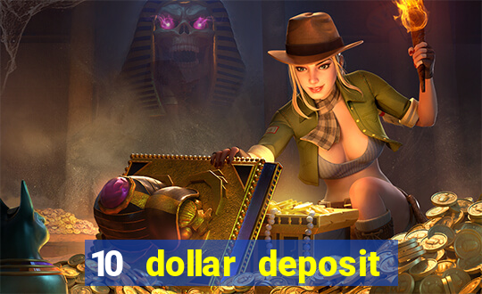 10 dollar deposit online casinos