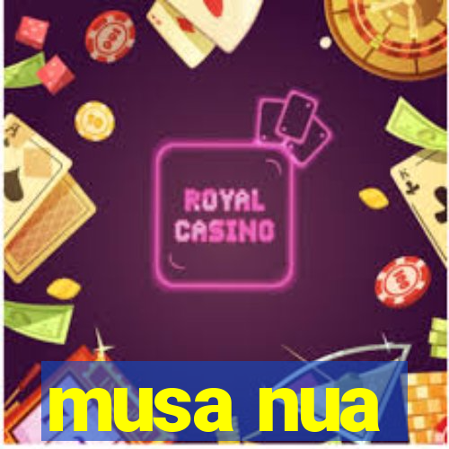 musa nua