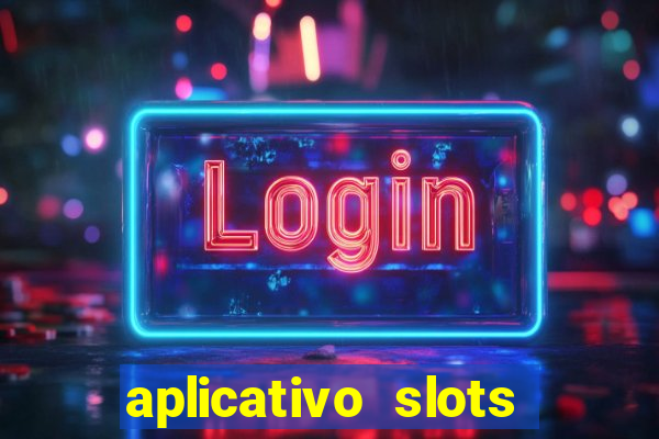 aplicativo slots paga mesmo