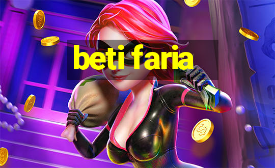 beti faria