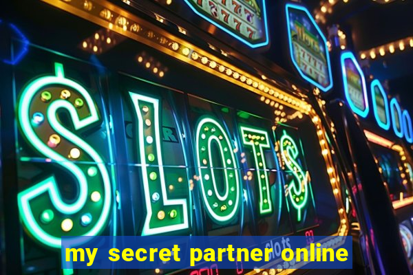 my secret partner online