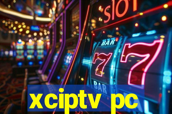 xciptv pc