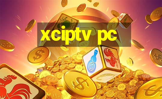 xciptv pc