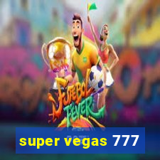 super vegas 777