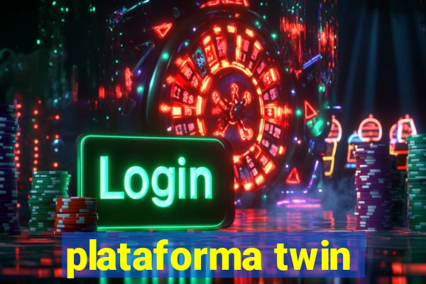 plataforma twin