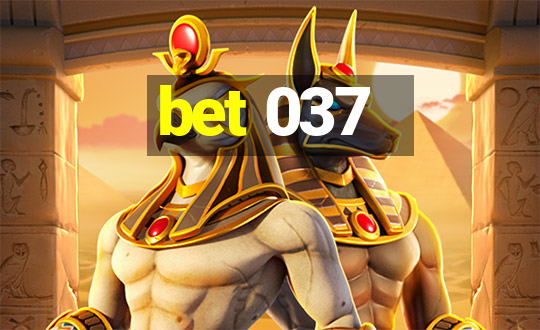 bet 037